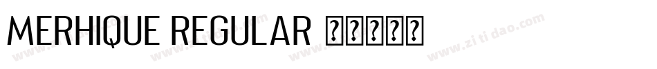 Merhique Regular字体转换
